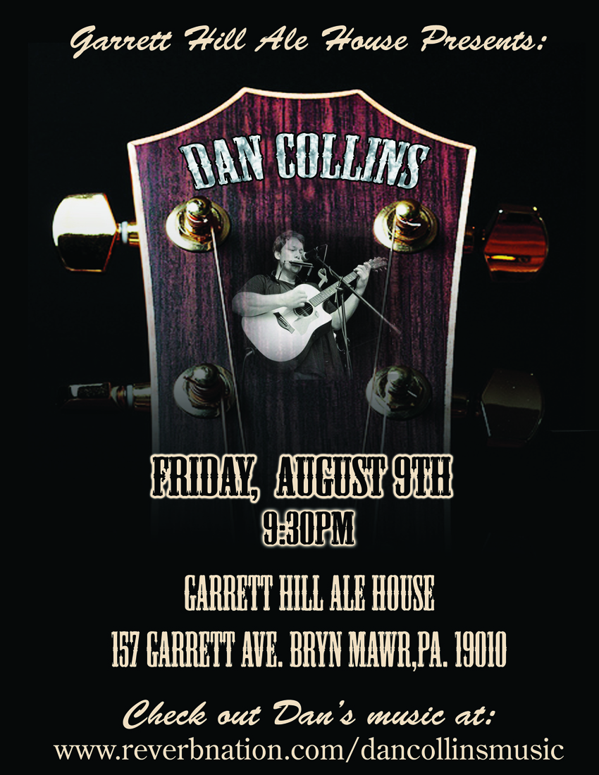Dan Collins at Garrett Hill Ale House August 9th